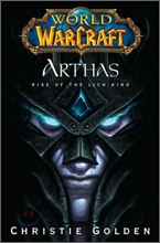 Arthas : Rise of the Lich King (World of Warcraft)