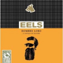 Eels - Hombre Lobo (Deluxe Edition)