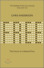 Free : The Future of a Radical Price