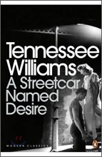 A Streetcar Named Desire A Streetcar Named Desire