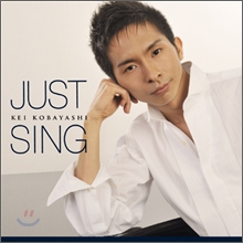 Kei Kobayashi (���� ���پ߽�) - Just Sing
