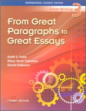 Great Writing 3 : From Great Paragraphs to Great Essays, 2/E Great Writing 3 : From Great Paragraphs to Great Essays, 2/E