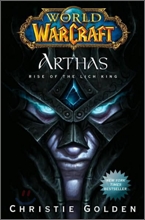 Arthas : Rise of the Lich King (World of Warcraft)