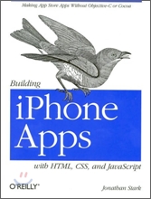 Building iPhone Apps with HTML, CSS, and JavaScript