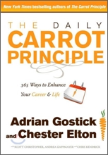 The Daily Carrot Principle : 365 Ways to Enhance Your Career and Life