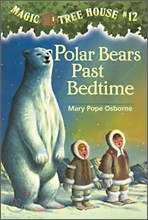 (Magic Tree House #12) Polar Bears Past Bedtime