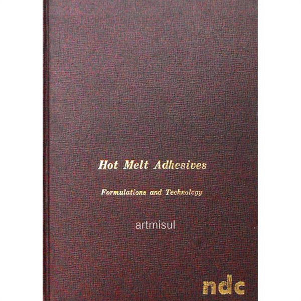 Hot Melt Adhesives Formulations and Technology YES24