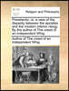 Priestianity: Or, a View of the Disparity Between the Apostles and the Modern Inferior Clergy. by the Author of the Creed of an Inde
