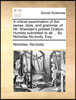A Critical Examination of the Sense, Style, and Grammar, of Mr. Sheridan's Printed Oration. Humbly Submitted to All ... by Nicholas No-Body, Esq;