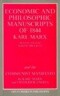 The Economic and Philosophic Manuscripts of 1844 and the Communist Manifesto