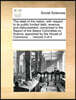 The state of the nation, with respect to its public funded debt, revenue, and disbursement; comprized in the Report of the Select Committee on finance, appointed by the House of Commons, ... Volume 3
