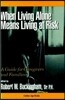 When Living Alone Means Living at Risk