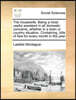 The housewife. Being a most useful assistant in all domestic concerns, whether in a town or country situation. Containing, bills of fare for every month in the year