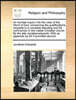 An humble inquiry into the rules of the Word of God, concerning the qualifications requisite to a complete standing and full communion in the visible Christian church By the late Jonathanedwards, With