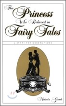 The Princess Who Believed in Fairy Tales