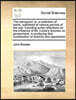 The Retrospect; Or, a Collection of Tracts, Published at Various Periods of the War. Including Some Reflections on the Influence of Mr. Locke's Theories on Government, in Producing That Combination of