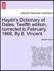 Haydn's Dictionary of Dates. Twelfth edition, corrected to February, 1866. By B. Vincent.
