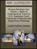Brown-Ketcham Iron Works V. Bank of Commerce & Trust Co U.S. Supreme Court Transcript of Record with Supporting Pleadings