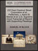 222 East Chestnut Street Corporation Et Al., Petitioners, V. Aaron B. Weiner Et Al. U.S. Supreme Court Transcript of Record with Supporting Pleadings