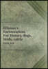 Elliman's Embrocation for Horses, Dogs, Birds, Cattle First Aid