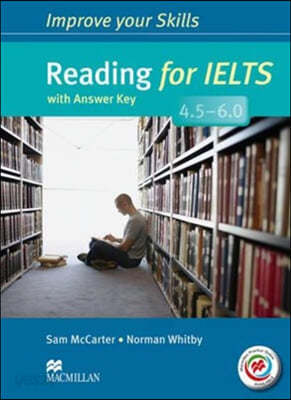 Improve Your Skills: Reading for IELTS 4.5-6.0 Student&#39;s Book with key &amp; MPO Pack