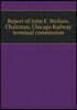 Report of John F. Wallace, Chairman, Chicago Railway terminal commission