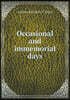 Occasional and immemorial days