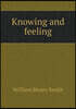 Knowing and feeling