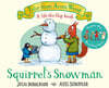 Squirrel's Snowman
