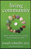 Living Community: Thirty Think Pieces for Moving from Dreams to Reality