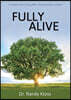 Fully Alive