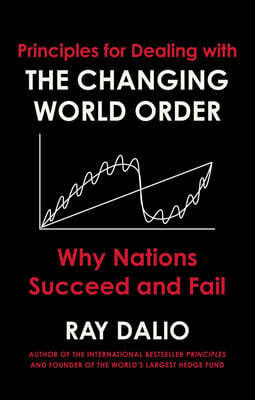 Principles for Dealing with the Changing World Order