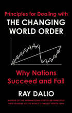 Principles for Dealing with the Changing World Order