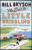 The Road to Little Dribbling