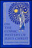 On the Cosmic Mystery of Jesus Chri