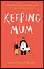 Keeping Mum