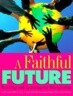 A Faithful Future: Teaching and Learning for Discipleship