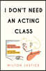I Don't Need an Acting Class