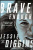 Brave Enough