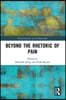 Beyond the Rhetoric of Pain