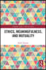 Ethics, Meaningfulness, and Mutuality