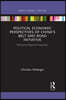 Political Economic Perspectives of China’s Belt and Road Initiative