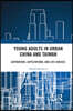 Young Adults in Urban China and Taiwan