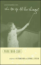 Who Ate Up All the Shinga?: An Autobiographical Novel