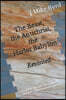 The Beast, the Antichrist, the Harlot Babylon Revisited: Popular Theories Revisited and A Reality-based Proposal