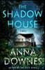 The Shadow House