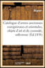 Catalogue d'armes anciennes européennes et orientales, objets d'art et de curiosité, orfèvrerie: composant la collection de MM. Mention et Wagner. Ven