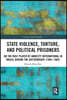 State Violence, Torture, and Political Prisoners