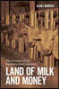 Land of Milk and Money: The Creation of the Southern Dairy Industry