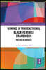 Naming a Transnational Black Feminist Framework
